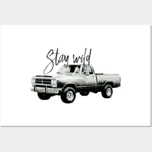 Stay wild -  Dodge Power Ram 150 - old pickup truck Posters and Art